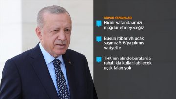 Cumhurbaşkanı Erdoğan: Çıkan yangınlarla ilgili soruşturma yoğun bir şekilde devam ediyor